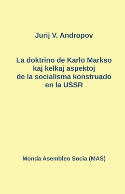 La doktrino de Karlo Markso kaj kelkaj aspektoj de la socialisma konstruado en la USSR