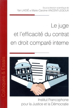 Le Juge Et L'efficacite Du Contrat En Droit Compare Interne 