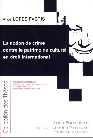 La Notion De Crime Contre Le Patrimoine Culturel En Droit International 