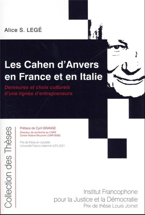 Les Cahen D'anvers En France Et En Italie : Demeures Et Choix Culturels D'une Lignee D'entrepreneurs 
