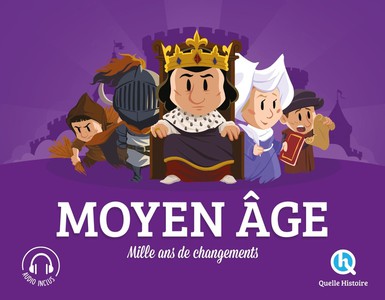 Moyen Age : Mille Ans De Changements 