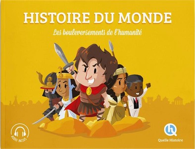 Histoire Du Monde ; Les Bouleversements De L'humanite 