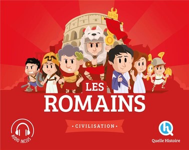 Les Romains : Civilisation 