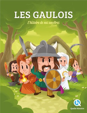 Les Gaulois : L'histoire De Nos Ancetres 