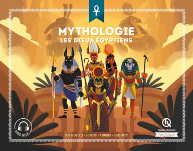 Mythologie : Les Dieux Egyptiens ; Isis & Osiris, Horus, Anubis, Sekhmet 