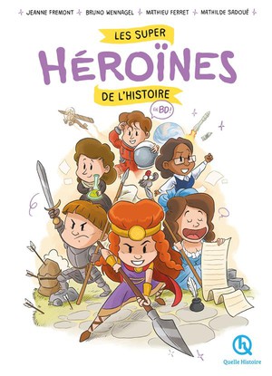 Les Super Heroines De L'histoire En Bd ! 