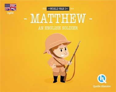 World War I : Matthew, An English Soldier 