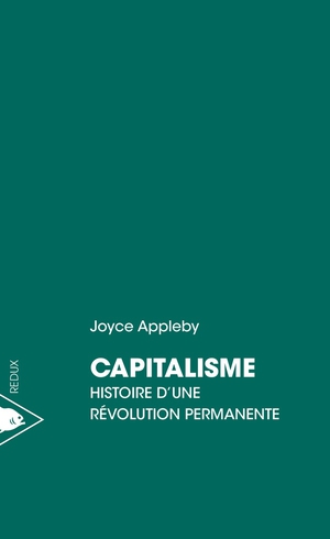 Capitalisme : Histoire D'une Revolution Permanente 