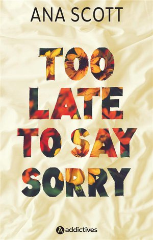 Too Late To Say Sorry 
