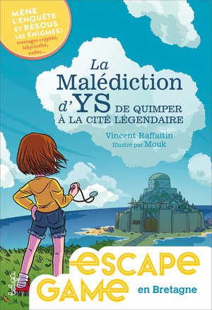 Escape Game En Bretagne : La Malediction D'ys, De Quimper A La Cite Legendaire 