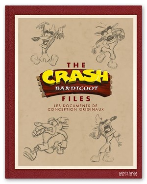 The Crash Bandicoot Files ; Les Documents De Conceptions Originaux 
