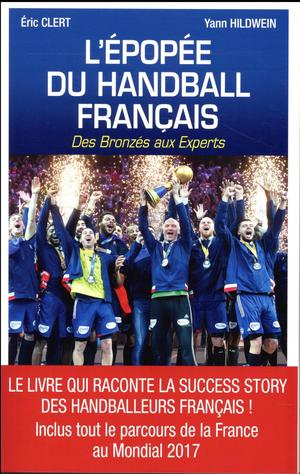 L'epopee Du Handball Francais Des Bronzes Aux Experts 