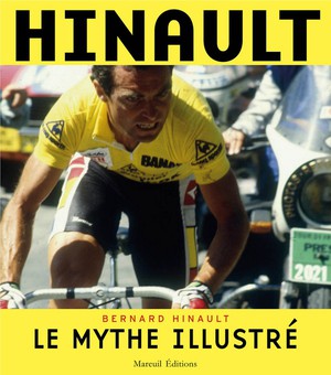 Hinault, Le Mythe Illustre 