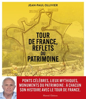 Tour De France : Reflets Du Patrimoine 