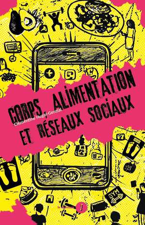 Corps, Alimentation Et Reseaux Sociaux 