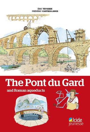 The Pont Du Gard And Roman Aqueducts (en Anglais) 