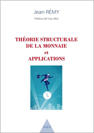 Theorie Structurale De La Monnaie Et Applications 