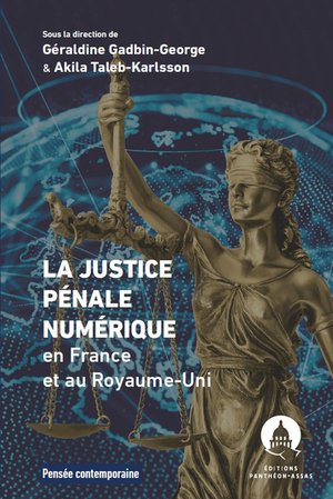 La Justice Penale Numerique En France Et Au Royaume-uni 