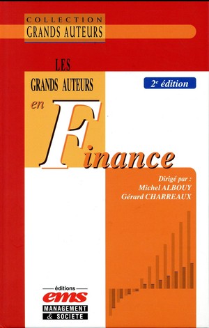Les Grands Auteurs En Finance (2e Edition) 