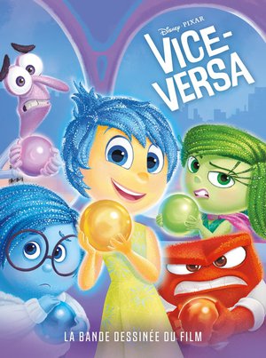 Vice-versa : La Bande Dessinee Du Film Disney Pixar 