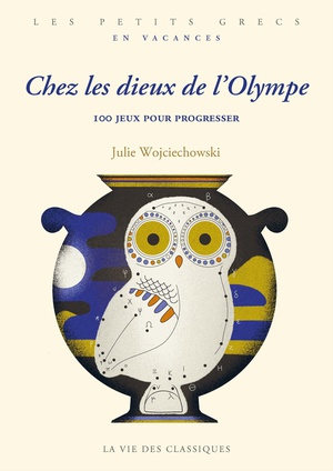 Chez Les Dieux De L'olympe : 100 Jeux Pour Progresser 