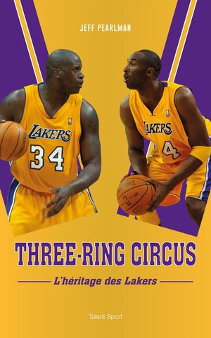 Three-ring Circus : L'heritage Des Lakers 