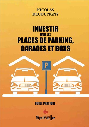 Investir Dans Les Places De Parking, Garages Et Boxs 