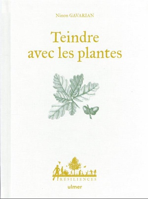 Teindre Avec Les Plantes 