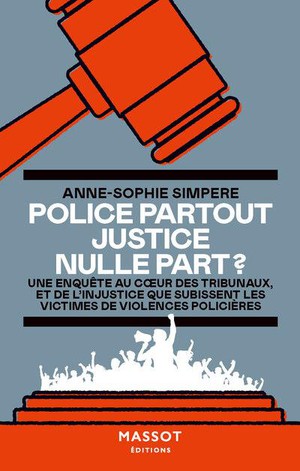 Police Partout, Justice Nulle Part ? 