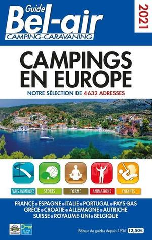 Guide Bel-air Campings En Europe (edition 2021) 