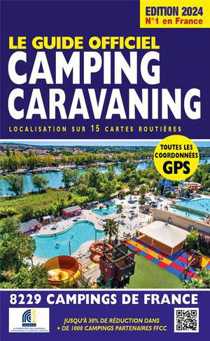 Le Guide Officiel Camping Caravaning (edition 2024) 