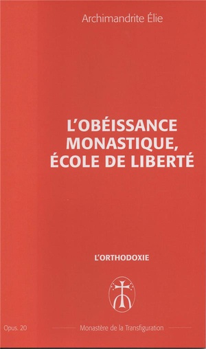 L'obeissance Monastique, Ecole De Liberte - Opus. 20 