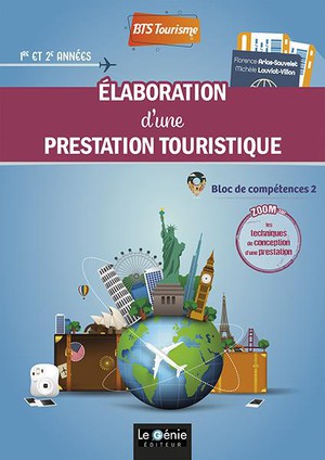 Elaboration D'une Prestation Touristique Bts Tourisme (edition 2022) 