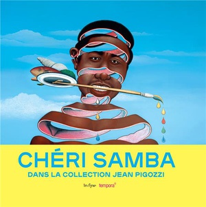Cheri Samba : Dans La Collection Jean Pigozzi 