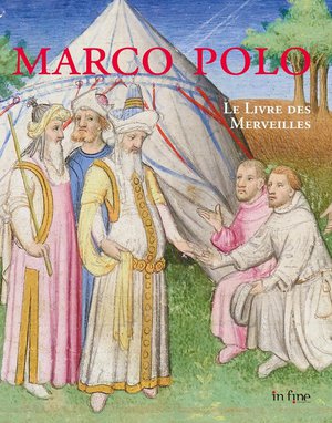 Marco Polo : Le Livre Des Merveilles 