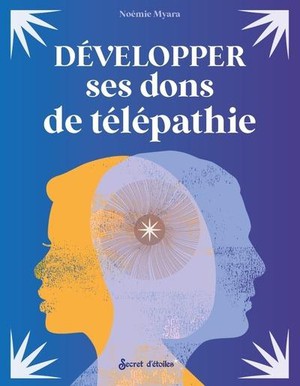 Developper Ses Dons De Telepathie 