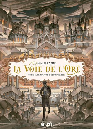 La Voie De L'ore : Le Maitre De L'anarchie 