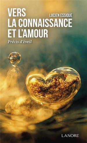 Vers La Connaissance Et L'amour : Precis D'eveil 