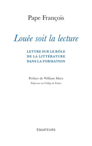 Louee Soit La Lecture : Lettre Sur Le Role De La Litterature Dans La Formation 