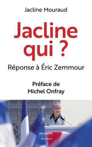 Jacline Qui ? Reponse A Eric Zemmour 