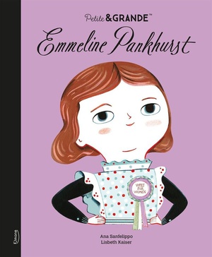 Petite & Grande : Emmeline Pankhurst 