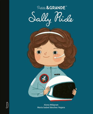 Petite & Grande : Sally Ride 