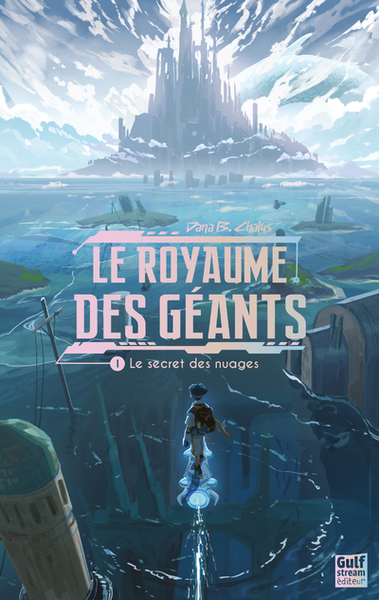 Le Royaume Des Geants Tome 1 : Le Secret Des Nuages 