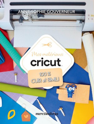 Mes Materiaux Cricut : 100 % Cuir 