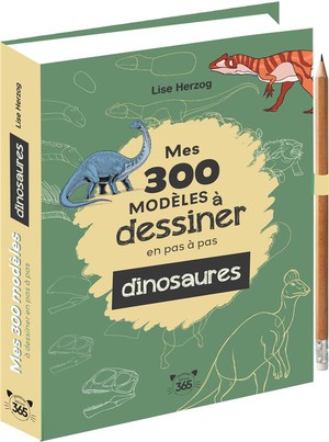 Mes 300 Modeles A Dessiner En Pas A Pas : Dinosaures 