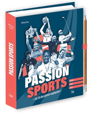 Passion Sports : + De 30 Disciplines Expliquees ! 