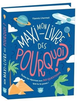 Mon Maxi-livre Des Pourquoi ? 