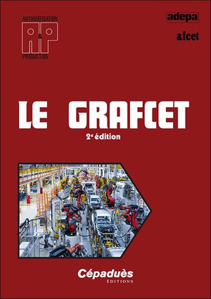 Le Grafcet (2e Edition) 