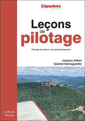 Lecons De Pilotage : Pilotage De Base Et De Perfectionnement (7e Edition) 