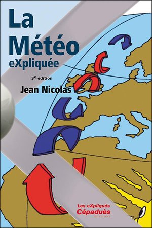 La Meteo Expliquee (3e Edition) 